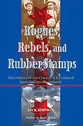 E-Book (pdf) Rogues, Rebels, And Rubber Stamps von Dick Simpson