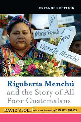 E-Book (pdf) Rigoberta Menchu And The Story Of All Poor Guatemalans von David Stoll