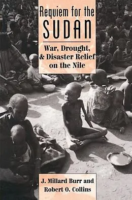 E-Book (pdf) Requiem For The Sudan von J. Millard Burr, Robert O Collins, J Millard Burr