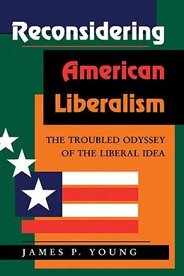E-Book (pdf) Reconsidering American Liberalism von James Young