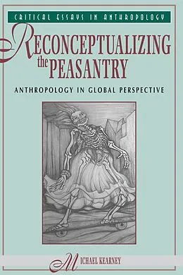 PDF Reconceptualizing The Peasantry von Michael Kearney