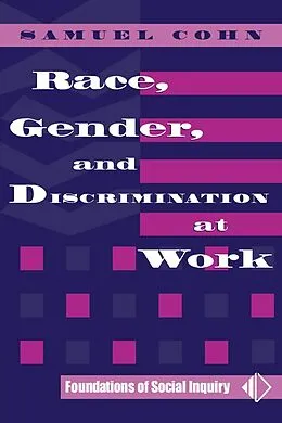 E-Book (pdf) Race, Gender, And Discrimination At Work von Samuel Cohn