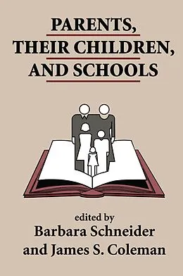 E-Book (pdf) Parents, Their Children, And Schools von Barbara Schneider, James Coleman