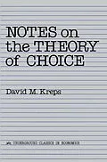 E-Book (pdf) Notes On The Theory Of Choice von David Kreps