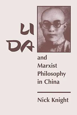 E-Book (pdf) Li Da And Marxist Philosophy In China von Nick Knight
