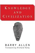 E-Book (pdf) Knowledge And Civilization von Barry Allen