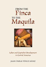 eBook (pdf) From The Finca To The Maquila de Juan Perez Sainz