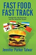 E-Book (pdf) Fast Food, Fast Track von Jennifer Parker Talwar