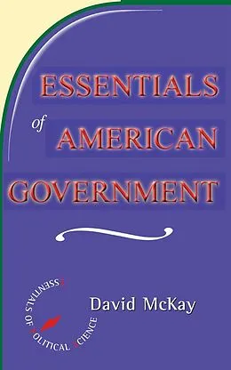 E-Book (pdf) Essentials Of American Politics von David Mckay