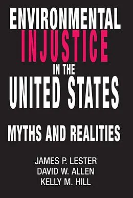 E-Book (pdf) Environmental Injustice In The U.S. von James Lester