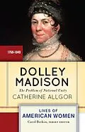 E-Book (pdf) Dolley Madison von Catherine Allgor