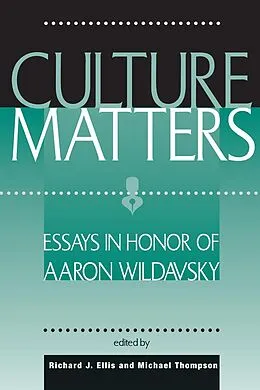 E-Book (pdf) Culture Matters von Richard J Ellis, Michael Thompson