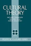 E-Book (pdf) Cultural Theory von Michael Thompson, Richard J Ellis, Aaron Wildavsky