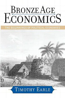 E-Book (pdf) Bronze Age Economics von Timothy Earle
