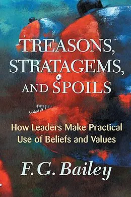E-Book (pdf) Treasons, Stratagems, And Spoils von F. G. Bailey