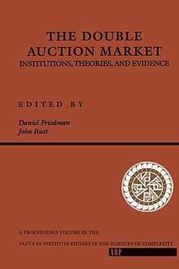 E-Book (epub) The Double Auction Market von Daniel Friedman