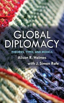 E-Book (epub) Global Diplomacy von Alison R. Holmes