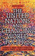 E-Book (epub) The United Nations and Changing World Politics von Thomas G. Weiss