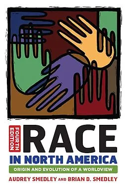 E-Book (epub) Race in North America von Audrey Smedley, Brian D. Smedley