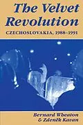 E-Book (epub) The Velvet Revolution von Bernard Wheaton