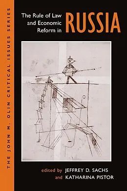 E-Book (epub) The Rule Of Law And Economic Reform In Russia von Jeffery Sachs, Katharina Pistor