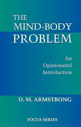 E-Book (epub) The Mind-body Problem von D. M. Armstrong