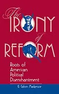 E-Book (epub) The Irony Of Reform von G. Calvin Mackenzie