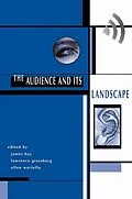 E-Book (epub) The Audience And Its Landscape von John Hay, Lawrence Grossberg, Ellen Wartella