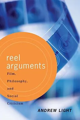 E-Book (epub) Reel Arguments von Andrew Light