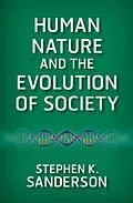 E-Book (epub) Human Nature and the Evolution of Society von Stephen K. Sanderson