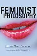 E-Book (epub) Feminist Philosophy von Herta Nagl-Docekal, Katharina Vester