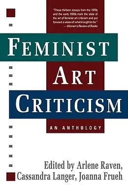 E-Book (epub) Feminist Art Criticism von Arlene Raven, Cassandra Langer, Joanna Frueh