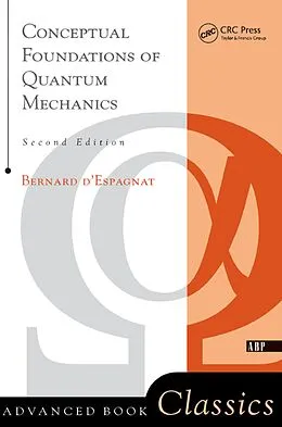 E-Book (epub) Conceptual Foundations Of Quantum Mechanics von Bernard D'Espagnat