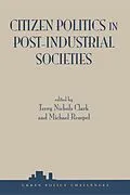 E-Book (epub) Citizen Politics In Post-industrial Societies von Terry Nichols Clark