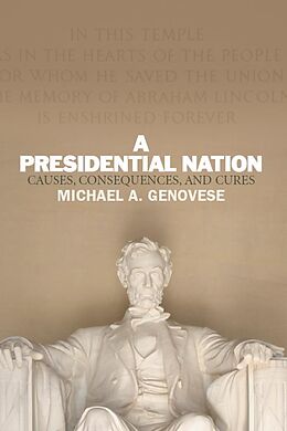 eBook (epub) A Presidential Nation de Michael A. Genovese