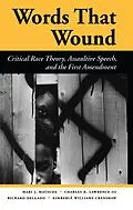 E-Book (epub) Words That Wound von Mari J Matsuda, Charles R. Lawrence Iii, Richard Delgado