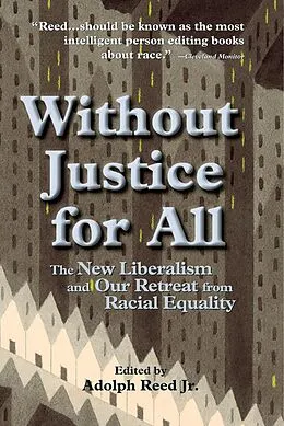 E-Book (epub) Without Justice For All von Adolph Reed Jr.