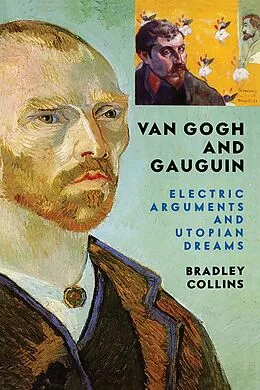 E-Book (epub) Van Gogh And Gauguin von Bradley Collins