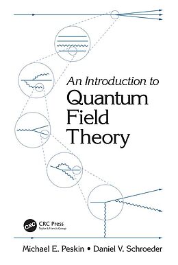eBook (epub) An Introduction To Quantum Field Theory de Michael E. Peskin