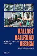 E-Book (pdf) Ballast Railroad Design: SMART-UOW Approach von Buddhima Indraratna, Trung Ngo