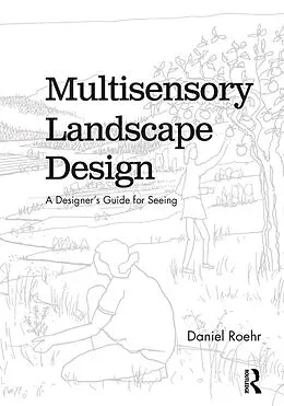 PDF Multisensory Landscape Design von Daniel Roehr