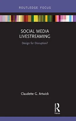 E-Book (epub) Social Media Livestreaming von Claudette G. Artwick