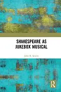 ePUB Shakespeare as Jukebox Musical von John R. Severn