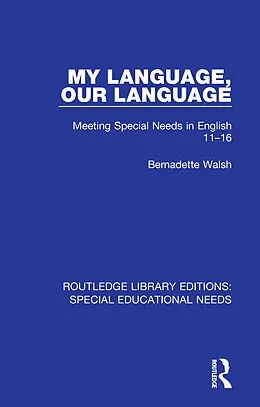 E-Book (pdf) My Language, Our Language von Bernadette Walsh