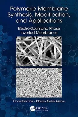 E-Book (epub) Polymeric Membrane Synthesis, Modification, and Applications von Chandan Das, Kibrom Alebel Gebru