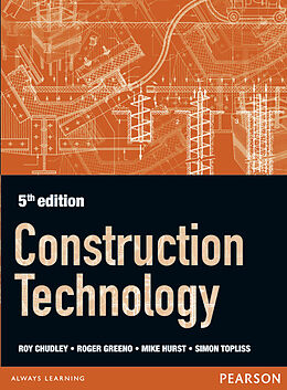 Kartonierter Einband Construction Technology 5th edition von Roger Greeno, R. Chudley, Simon Topliss