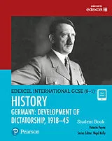 Set mit div. Artikeln (Set) Pearson Edexcel International GCSE (9-1) History: Development of Dictatorship: Germany, 191845 Student Book von Victoria Payne
