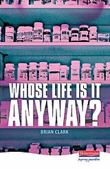 Fester Einband Whose Life is it Anyway? von Brian Clark