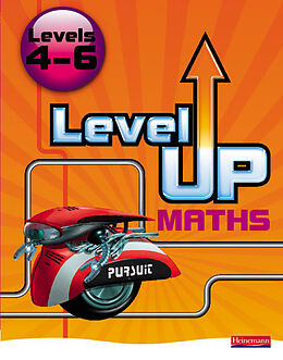 Kartonierter Einband Level Up Maths: Pupil Book (Level 4-6) von Keith Pledger, Gareth Cole, Ian Boote