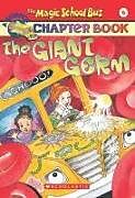 Couverture cartonnée The Magic School Bus Science Chapter Book #6: The Giant Germ: The Giant Germ de Joanna Cole, Anne Capeci